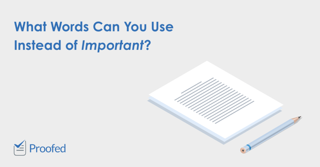 Overused Words Synonyms for ‘Important’