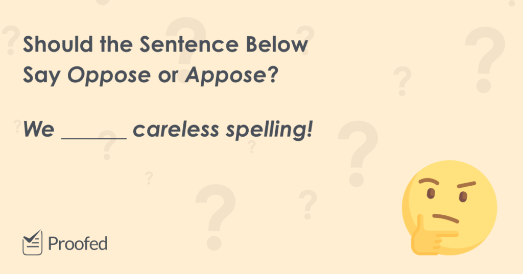 Word Choice Oppose vs. Appose