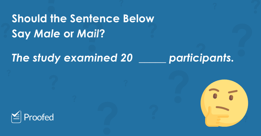 Word Choice Male vs. Mail