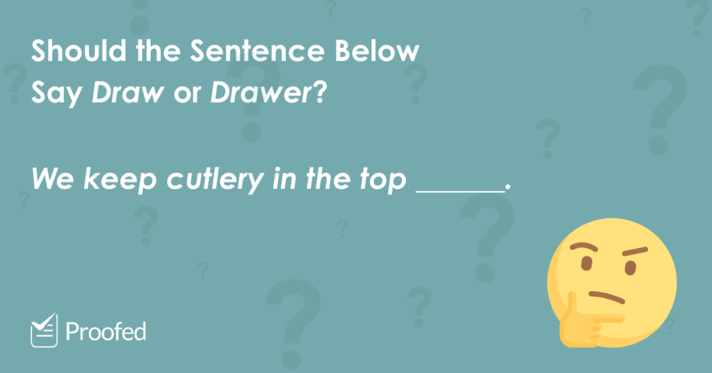 Word Choice Draw vs. Drawer