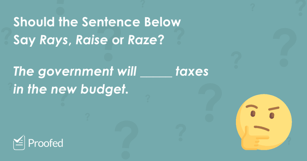 Word Choice Rays, Raise or Raze